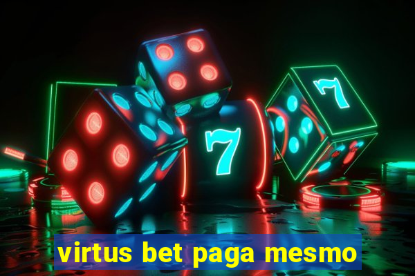 virtus bet paga mesmo